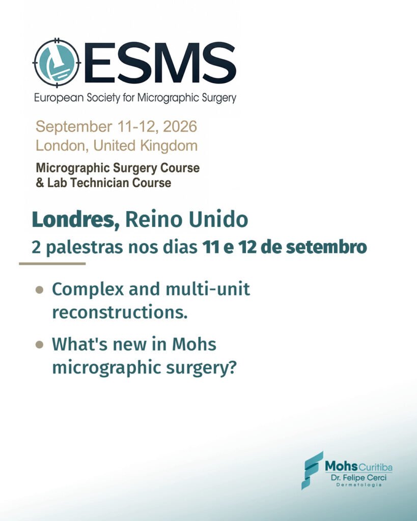 Londres, Reino Unido: 2 palestras nos dias 11 e 12 de setembro, no curso da European Society for Micrographic Surgery, sobre reconstruções complexas e de múltiplas unidades e as novidades da cirurgia de Mohs