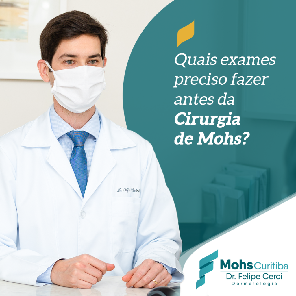 Quais exames preciso fazer antes da Cirurgia de Mohs?