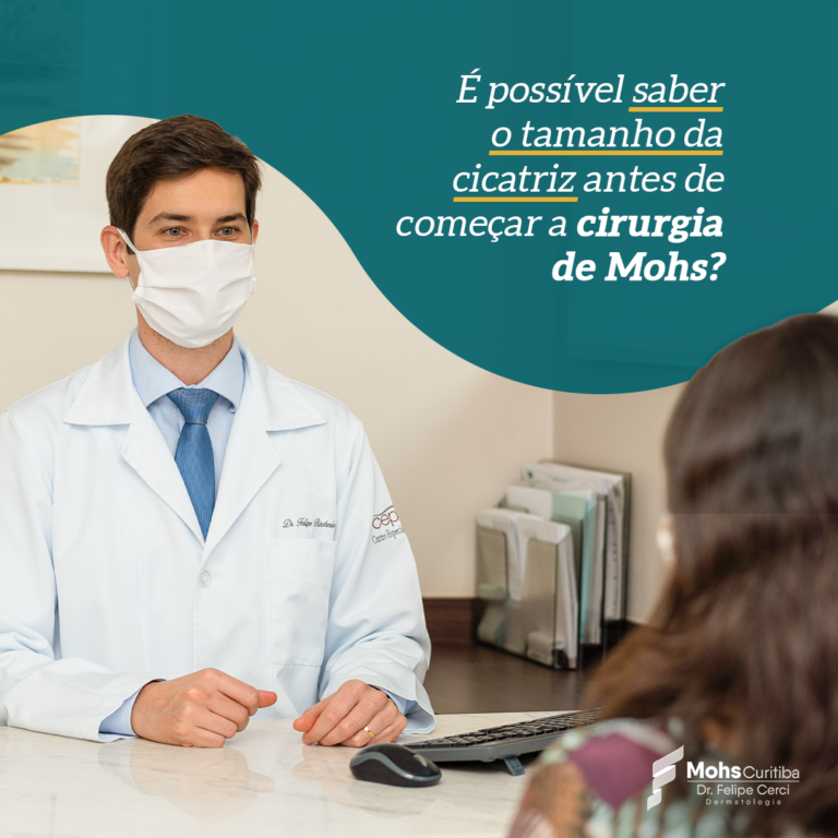 É POSSÍVEL SABER O TAMANHO DA CICATRIZ ANTES DE COMEÇAR A CIRURGIA DE MOHS?