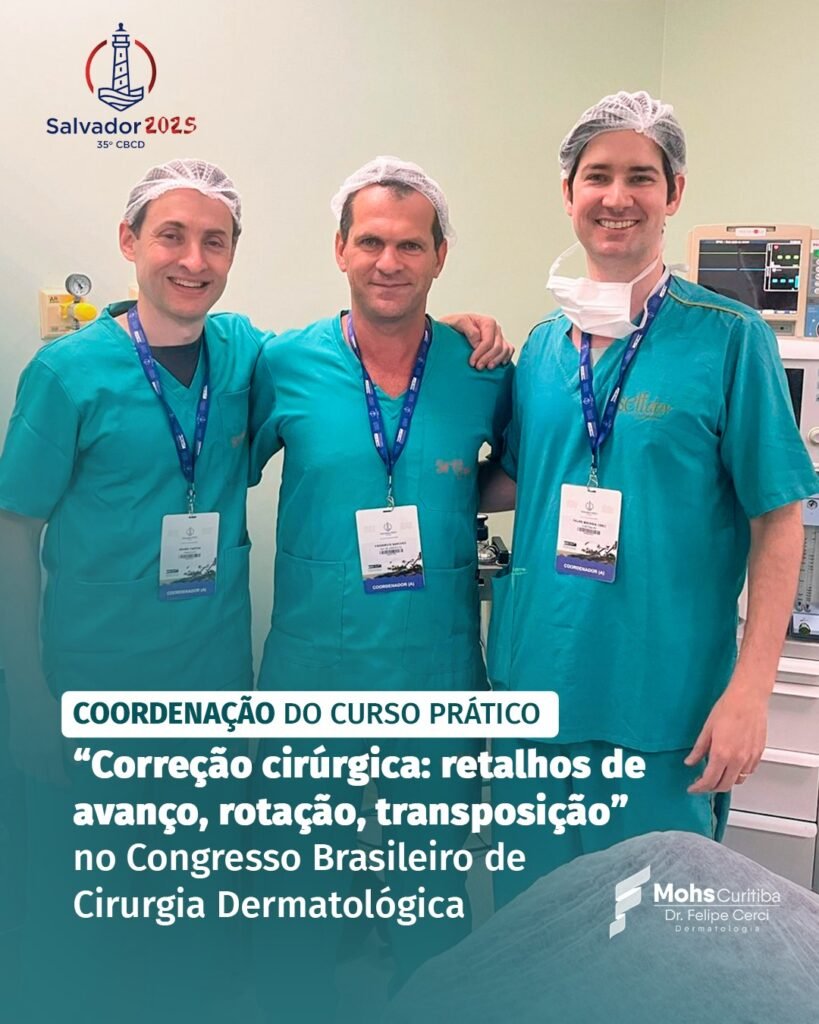 Coordenação do curso prático “Correção cirúrgica: retalhos de avanço, rotação, transposição” no Congresso Brasileiro de Cirurgia Dermatológica