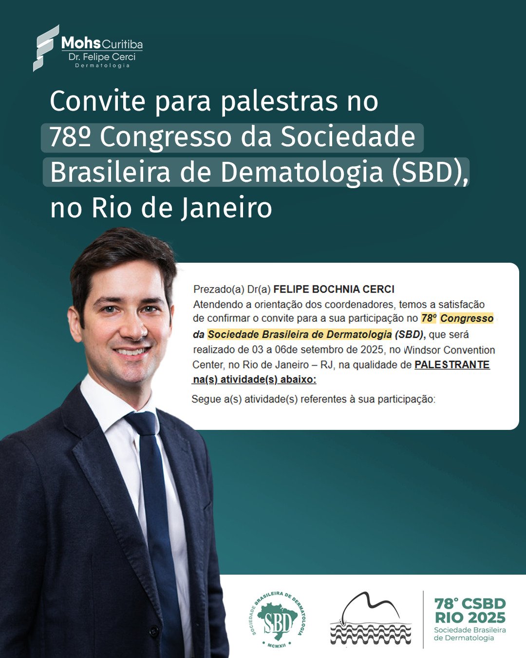 Dr. Felipe Cerci ao lado da carta-convite para palestrar no 78º Congresso da Sociedade Brasileira de Dermatologia, no Rio de Janeiro