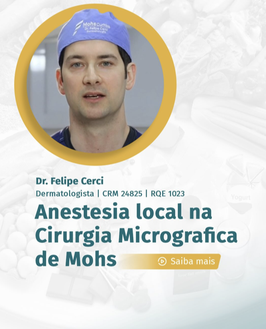 Anestesia local na Cirurgia Micrografica de Mohs